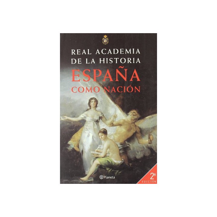 Real Academia de la Historia - España como nación.
